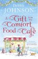 A Gift from the Comfort Food Cafe: Celebrate Christmas in the cosy village of Budbury with the most heartwarming read of 2018!