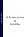 All the Sweet Promises