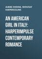 An American Girl in Italy: HarperImpulse Contemporary Romance