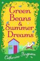 Green Beans and Summer Dreams