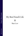 My Best Friend’s Life