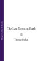 The Last Town on Earth