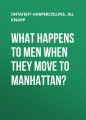 What Happens to Men When They Move to Manhattan?