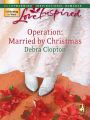 Operation: Married by Christmas