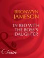 In Bed with the Boss's Daughter