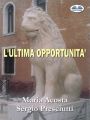 L'Ultima Opportunita