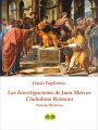 Las Investigaciones De Juan Marcos, Ciudadano Romano