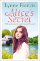 Alice’s Secret: A gripping story of love, loss and a historical mystery finally revealed