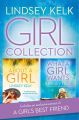 Lindsey Kelk Girl Collection: About a Girl, What a Girl Wants