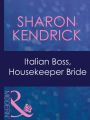 Italian Boss, Housekeeper Bride