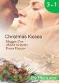 Christmas Kisses: The Spanish Billionaire's Christmas Bride / Christmas Bride-To-Be / Christmas Wishes, Mistletoe Kisses