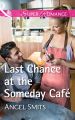 Last Chance At The Someday Cafe