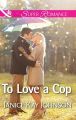 To Love a Cop