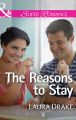 The Reasons to Stay
