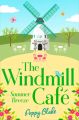 The Windmill Cafe: Summer Breeze