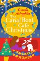 The Canal Boat Cafe Christmas: Starboard Home
