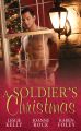 A Soldier's Christmas: I'll Be Home for Christmas / Presents Under the Tree / If Only in My Dreams