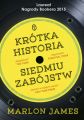 Krotka historia siedmiu zabojstw