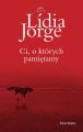 Ci, o ktorych pamietamy