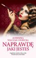 Naprawde jaki jestes