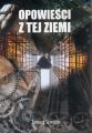 Opowiesci z tej ziemi