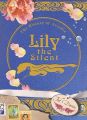 Lily the Silent