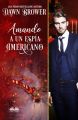 Amando A Un Espia Americano