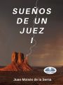 Suenos De Un Juez I