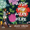 Wish You Were Here (Unabridged)