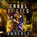 Cabal of Lies - Opus X, Book 5 (Unabridged)