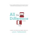 All the Difference (Unabridged)