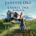 Unyielding Hope - When Hope Calls, Book 1 (Unabridged)