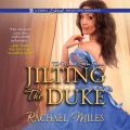 Jilting the Duke (Unabridged)
