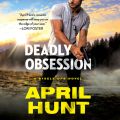 Deadly Obsession - Steele Ops, Book 1 (Unabridged)