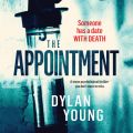 The Appointment - A tense psychological thriller you don't want to miss (Unabridged)