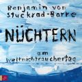 Nuchtern am Weltnichtrauchertag (ungekurzt)
