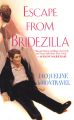 Escape From Bridezillia