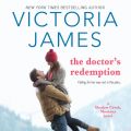 The Doctor's Redemption - Shadow Creek, Montana, Book 3 (Unabridged)