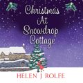 Christmas At Snowdrop Cottage (Unabridged)