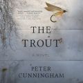 The Trout (Unabridged)