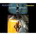 School Spirits - School Spirits, Book 1 (Unabridged)