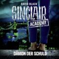 John Sinclair, Sinclair Academy, Folge 8: Damon der Schuld (Gekurzt)