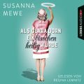 Als Clara Dorn ein bisschen heilig wurde (Gekurzt)