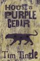 House of Purple Cedar