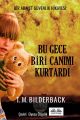 Bu Gece Biri Can?m? Kurtard? - Bir Adalet G?venlik Hikayesi