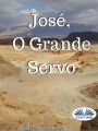 Jose, O Grande Servo