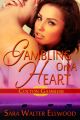 Gambling On a Heart