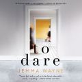 To Dare (Unabridged)