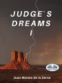 Judge's Dreams I