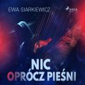 Nic oprocz piesni